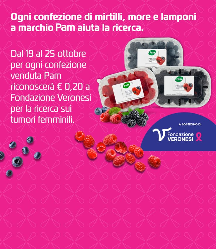 Frutti di bosco, ricerca e solidarietà: Pam Panorama sostiene Fondazione Veronesi